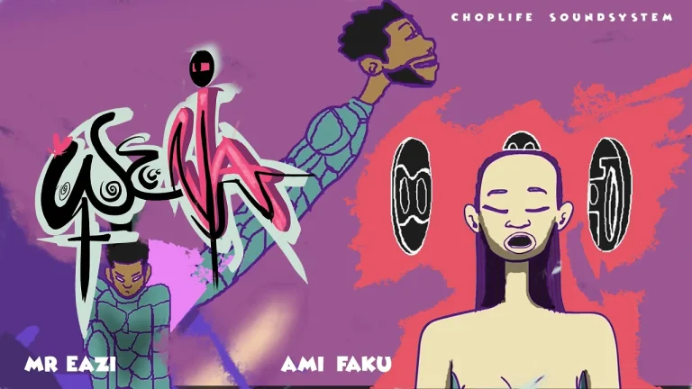 ChopLife SoundSystem & Mr Eazi – Wena (feat. Ami Faku) [Visualizer]